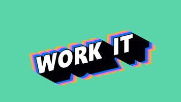 WORK IT Text in Graffiti Style with Color-Changing Background video