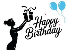 Silhouette of a woman holding a gift box with a bow in a style with happy birthday text, happy birthday text vector