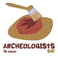 Archaeologist Day on August 15 objects for excavation. Flat color illustration. The fossil is a stegosaurus footprint. Vulcanization. for postcards, posters, articles, blogs, educational materials vector
