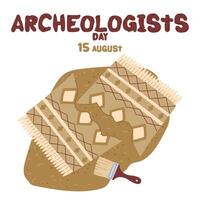 Archaeologist's Day on August 15th from an ancient carpet excavated by brush . Flat color illustration. It is suitable for postcards, posters, articles, blogs, networks, educational materials vector