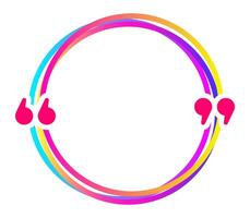 Vibrant quotation marks highlight a circular space, creating a dynamic frame for text and emphasizing the importance of words and expression vector