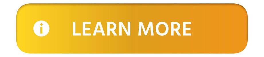 Golden gradient learn more button with information symbol, inviting users to explore and discover additional information, perfect for website and app design vector