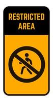 Vertical restricted area sign featuring a no walking symbol on a yellow background with black border and header, conveying a message of security and access control vector