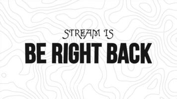 Be Right Back, Stream Overlay Minimalist Loop for Live Streaming video