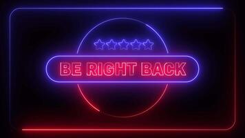 Be Right Back Screen Neon Sign looping, Cyber Neon Stream Intro Futuristic Stream Overlay video