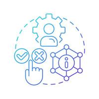 Obtaining user consent blue gradient concept icon. Free choice to transfer data. Allowance lifecycle management. Round shape line illustration. Abstract idea. Graphic design. Easy to use in article vector
