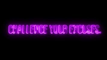 Multicolor Neon Challenge your excuses text animation video