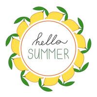 Hello summer text inside round frame with lemons. Summer wreath. vector