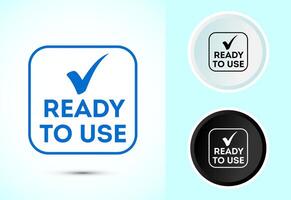 Ready to use icon design illustration, Ready to use badge label in color black and white vector