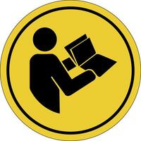 Operating manual. Instruction. Yellow circle sticker. Warning icon. Yellow sign. Circle label. vector