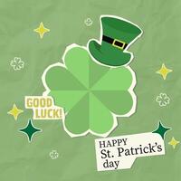 Happy St. Patrick Day design featuring a clover and festive hat with a good luck message, illustration vector