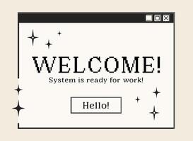 Retro computer window and dialogue screen with Welcome message, interface in 00s aesthetics. illustration and graphic design element. vector