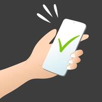 hand holding mobile phone with green check mark alert. vector