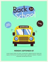 Colorful back to school vertical poster with school bus and text. Template for event flyers, invitations and promotions. Flat illustration vector
