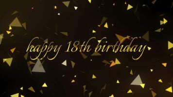 Elegant Golden Script Wishes A Happy Eighteenth Birthday Amidst Sparkling Geometric Confetti Shapes video