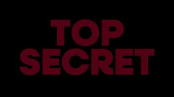 4K animation of red top secret text on a black background. Ideal for classified visuals, spy themes, cinematic intros, or digital alert designs in high resolution. video