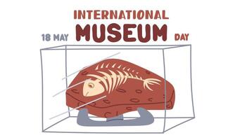 International Museum Day on May 18. fossil of prehistoric fish on a stand under glass. Flat color illustration for use in posters, articles, and social media related to science and history. Horizontal vector