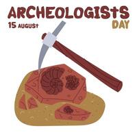 Archaeologist's Day is August 15th. The fossil of shells smashed by a pickaxe in the sand. Flat color illustration. Vulcanization. for postcards, posters, articles, blogs, educational materials vector