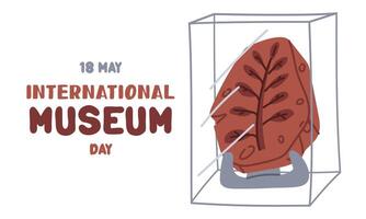 International Museum Day on May 18. Fossil of prehistoric plants on stand under glass. Flat color illustration for use in posters, articles, and social media related to science and history. Horizontal vector