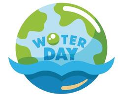 Earth globe with water and text celebrates world water day dedicated to conservation and life. vector