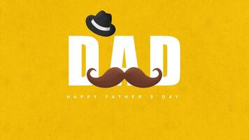 Fathers day animation in yellow Background with the text dad video