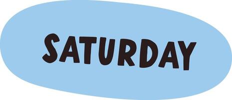 Saturday Text in Bold Font vector