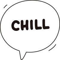Speech Bubble with Chill Text vector