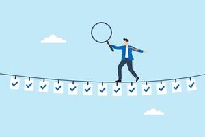 Flat illustration of businessman balancing magnifying glass on rope made of checklist papers to inspect standard approval and task completion vector