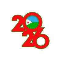 2026 banner with Djibouti flag inside. vector