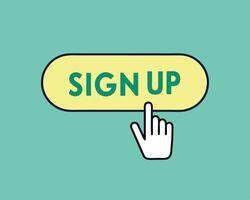 A hand pointing toward the sign up button on a teal background inviting user registration. vector