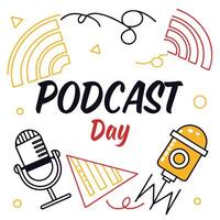 Celebrating International Podcast Day Listen, Learn, and Connect Through Audio . vector