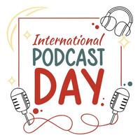 Celebrating International Podcast Day Listen, Learn, and Connect Through Audio vector