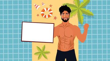 Shirtless confident man showing signboard in tropical summer setting vector