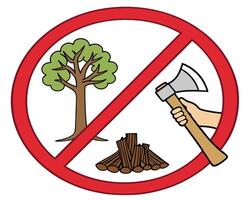 No Deforestation Sign with Tree Firewood and Axe in a Red Circle vector