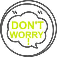 Dont Worry Elegant Design Token vector