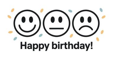 Happy Birthday with Mood Faces Smiling Neutral and Sad Celebrate with Emotion Expression and Colorful Confetti for a Special Day of Feelings vector