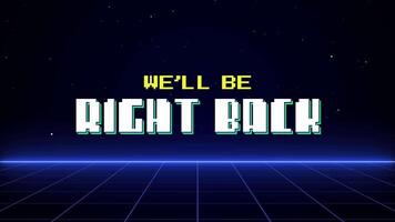 Well Be Right Back Pixel Style Retro Grid Background Loop Animation Set video