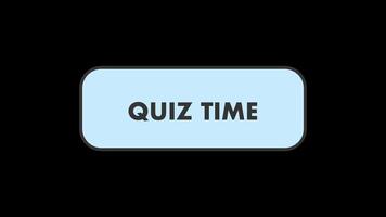 Quiz time text in transparent background. Fun quiz time showcasing trivia questions and interactive learning activities. 4k animated footage video