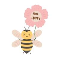 Cute bee holds a flower with text bee happy. illustration isolated on white background. vector