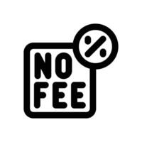 no fee line icon. Clean and minimalist icon for websites and mobile apps. vector