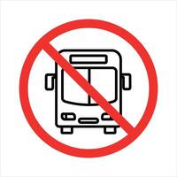 No bus sign. Bus icon with crossed out red circle vector