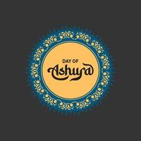 Day of Ashura, 10th Muharram, with elegant Islamic pattern, frame, and typography. Perfect for Eid, Isra Miraj, Muharram, Milad cards, posters, and background designs vector