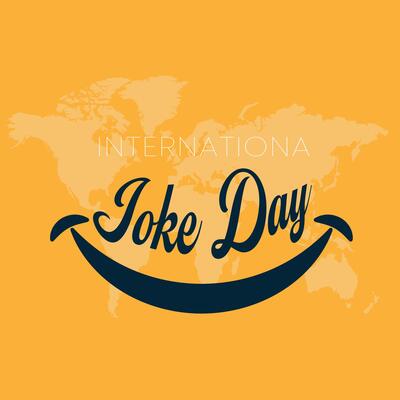 International Joke Day A Happy Smiley Face Celebration 1 July