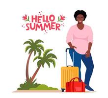 Black woman stands beside luggage, ready for travel. Palms and Hello Summer lettering. Concept of adventure, journey, summer trip. Illustration. vector