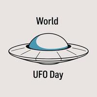 Simple line drawing of a ufo with text celebrating world ufo day illustration vector
