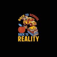 School Bus to Real Life The Journey from Summer to Study Mode T-shirt Design vector