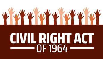 civil right act of 1964 banner or poster design template. observed every year in july. Holiday concept. Use to any Template, card, poster, placard, template vector