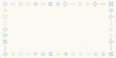 Blank rectangle frame consists of various pastel add, subtract, multiply and divide symbol shapes childish hand drawn style on old bond paper texture background graphic illustration. vector