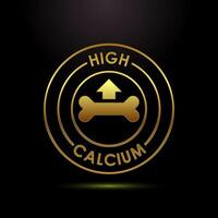High calcium icon design illustration, High calcium label logo symbol in gold color style vector