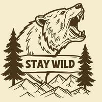 A bear with the words stay wild on it vector